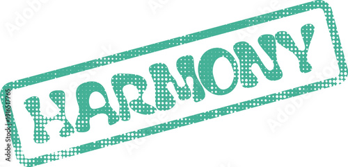 Grunge Styled Harmony Text Stamp with Distressed Halftone Pattern for Balance and Unity