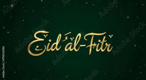 Celebrating Eid al-Fitr with golden calligraphy on a dark green background with festive stars and hearts
