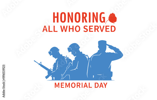 Memorial Day Artwork. Paying tribute to everyone who served. Vector graphic

