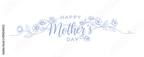 Happy Mother's Day, adorned with bright flower designs

