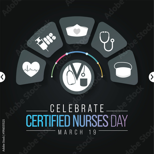 Certified Nurses day is celebrated annually on March 19 worldwide, it is the day when nurses celebrate their nursing certification. Vector illustration