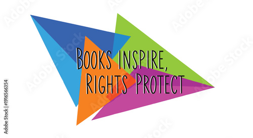 Literacy advocacy icon, Books Inspire Rights Protect symbol. Colorful geometric shapes with inspirational quote. Created in modern style with vibrant palette.