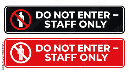Do Not Enter Staff Only Warning Signs in Red and Black Variations