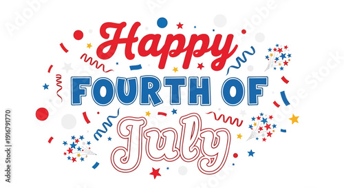 Happy Fourth of July greeting card vector illustration, patriotic celebration design with confetti and stars.