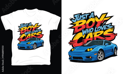 Just a Boy Who Loves Cars Blue Sports Car Illustration T-Shirt Design