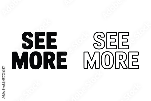 Two styles of bold black text clearly state the call to action to see more.