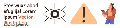 Digital communication, technology monitoring, safety warnings, online education, attention focus, alert systems. Clock eye symbol, warning triangle and tablet user. Attention and safety warnings