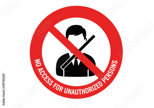 Red prohibition sign indicating no access for unauthorized persons with a person holding a rifle