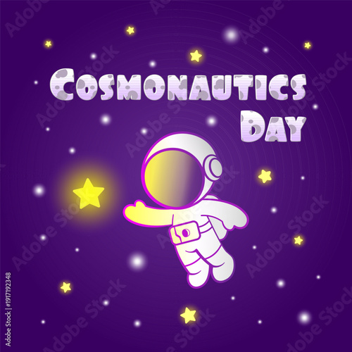 A cute cosmonaut in outer space reaching hand to a bright star, festive card for Cosmonautics Day