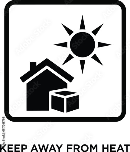 Keep Away From Heat: Essential Warning Label for Safe Product Storage and Handling