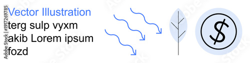 Sustainability, economic growth, renewable energy, financial investment, nature, and ecology. A leaf, flowing lines and a dollar symbol. Sustainability and economic growth conceptualized