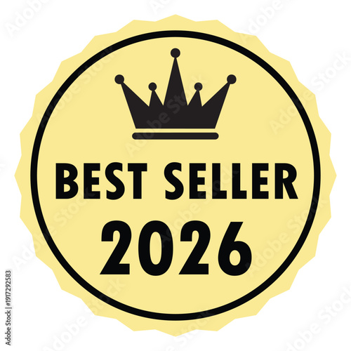 Yellow best seller award badge with a crown and year 2026. Vector Illustration