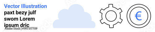 Cloud icon, gear representing settings, and euro coin symbolize cloud technology, automation, and finance. Ideal for tech services, automation, cloud economy, fintech digital currency finance