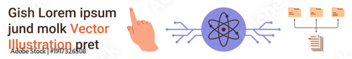 Data analysis, digital networks, information management, scientific innovation, gesture-based technology, file sharing. Atomic symbol with connections, hand pointing gesture, organized file icons