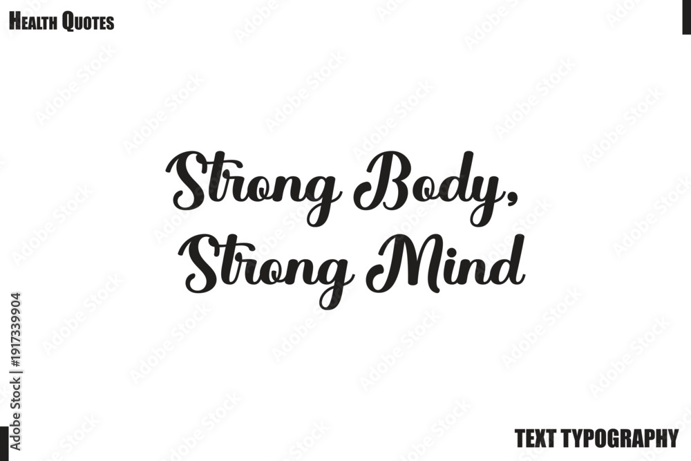Fototapeta premium Strong Body, Strong Mind Healthy Lifestyle Quote Typography Vector