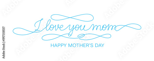 I care about you, Mom! Classy lettering with swooshes. A hand-drawn saying for Happy Mother's Day. Calligraphy vector text in a linear style. Trendy line calligraphy on a white surface. Holiday script