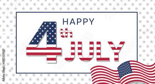 Happy 4th July celebratory text with American flag pattern inside letters and a waving flag against a starry background.