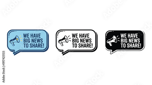Three speech bubbles with megaphones and the text 'WE HAVE BIG NEWS TO SHARE!'