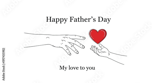 Father's Day greeting card template with hands holding heart, Happy Father's Day and My love to you text, vector illustration