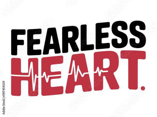 Fearless Heart Typography Design with Red and Black Text