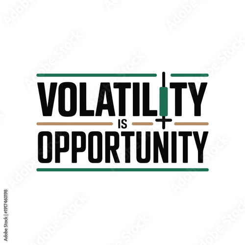 A motivational quote about stock market volatility and opportunity