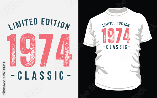 Limited Edition 1974 Classic Vintage Birthday T-Shirt