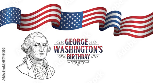 Illustration of George Washington's Birthday with American flag ribbon and commemorative text on a white background, celebrating the first US president.