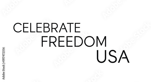 Celebrate Freedom USA patriotic text vector graphic