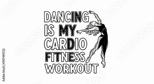 Dancing is my cardio fitness workout illustration
