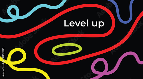 A colorful neon graphic with the phrase level up