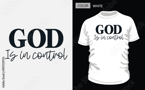 God Is in Control Spiritual Encouragement T-Shirt