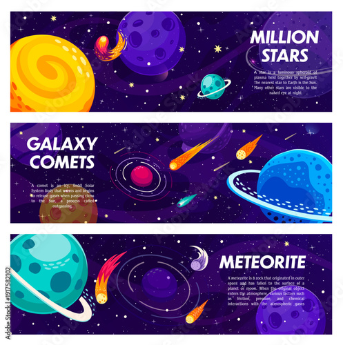 Galaxy space banners with stars comets and meteors. Cosmos discovery cartoon vector flyer, galaxy comets banner. Astronomy starry background with fantasy planets and flying meteors or asteroids