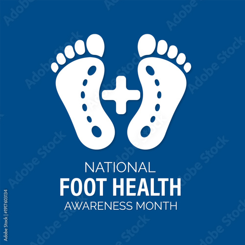 Vector illustration of background National Foot Health Awareness Month, featuring modern foot icons and medical cross elements for healthcare promotion materials. Banner poster, flyer and background .