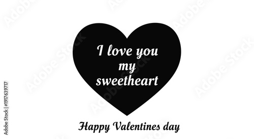 A black heart shape displays loving text for valentine s day silhouette