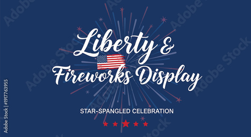 Patriotic star-spangled celebration vector graphic with fireworks display, Liberty & Fireworks Display theme.