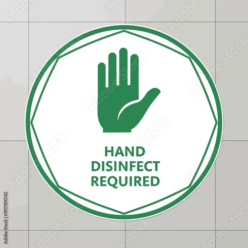 Clean Hands Priority: A Circular Green Sign Indicating Mandatory Disinfectant Use In Public Spaces