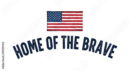 Patriotic phrase with American flag, 'Home of the Brave' vector graphic