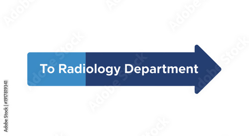 Directional Arrow Sign Indicating The Route To The Radiology Department For Medical Guidance