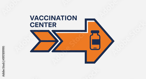 Directional Sign Indicating Vaccination Center With Orange Arrow And Vaccine Bottle Icon