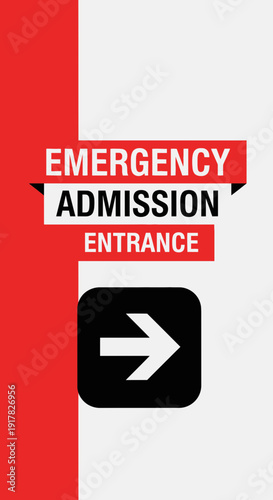 Emergency Admission Entrance Signage: Directing Patients to Urgent Care in Medical Facilities