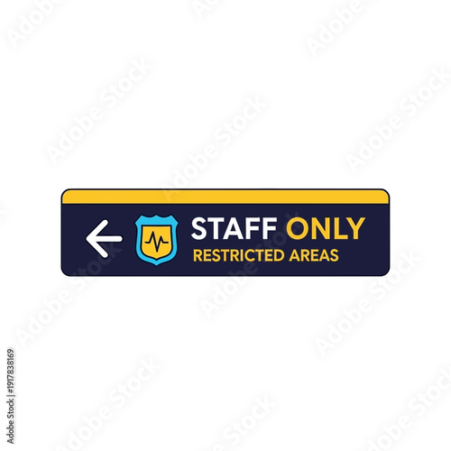Graphic Display Signage: Restricted Staff Access, Guiding Direction, Isolated on White Background