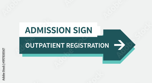 Hospital Admission And Outpatient Registration Signage Indicating The Right Directional Information