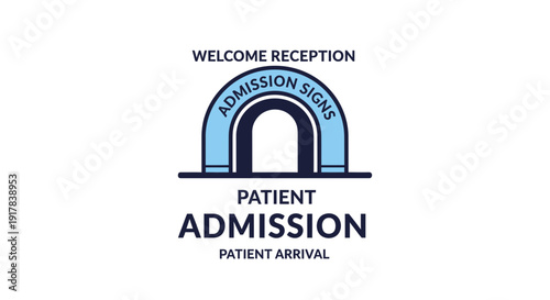 Hospital Admission Sign: Welcoming Patients To The Medical Facility, Patient Arrival