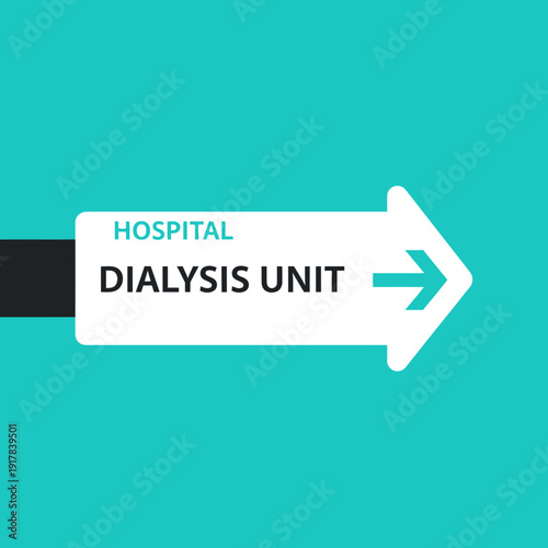 Hospital Dialysis Unit Directional Signage, Indicating Healthcare Facility Guidance and Navigation