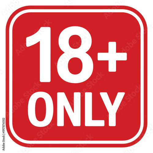 18+ only sign, red age restriction warning symbol for adult content, square icon, vector illustration