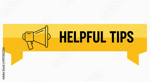 A banner with the words "Helpful Tips" and a megaphone icon in yellow and black