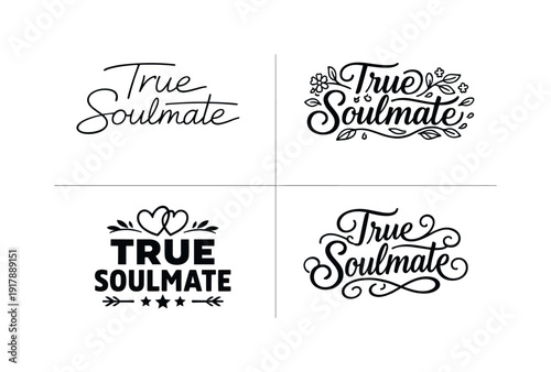 True Soulmate. Set lettering. 4 harmonious lettering variations of the same emblematic concept, each with