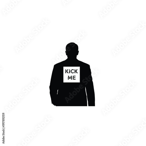 Silhouette of Man with 'Kick Me' Sign on Back