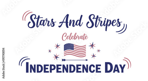 Independence Day celebration vector graphic with Stars And Stripes text and American flag, stars.
