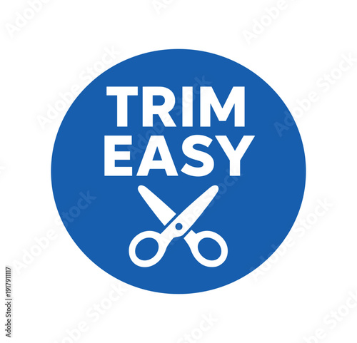 Flat vector badge TRIM EASY simple white scissors minimal good look design good for package business info about product